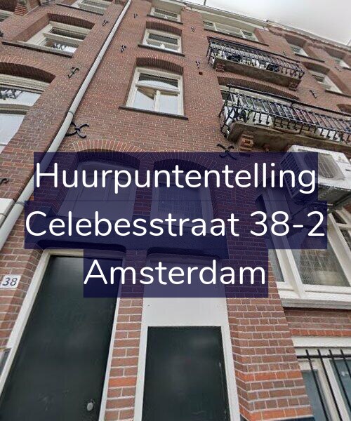 Foto gevel Huurpuntentelling voor Celebesstraat 38-2, Amsterdam