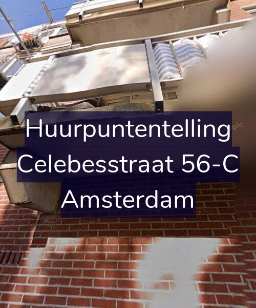 Foto gevel Huurpuntentelling voor Celebesstraat 56-C, Amsterdam