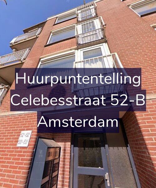 Foto gevel Huurpuntentelling voor Celebesstraat 52-B, Amsterdam
