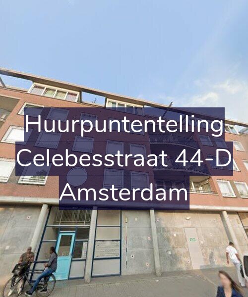 Foto gevel Huurpuntentelling voor Celebesstraat 44-D, Amsterdam