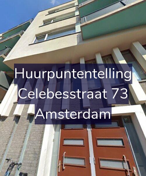 Foto gevel Huurpuntentelling voor Celebesstraat 73, Amsterdam