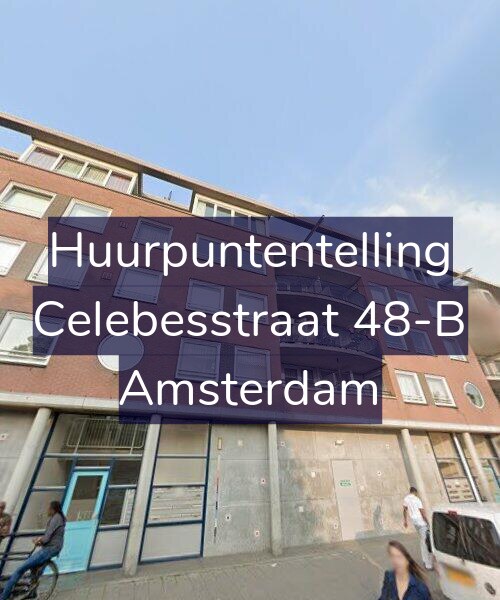 Foto gevel Huurpuntentelling voor Celebesstraat 48-B, Amsterdam