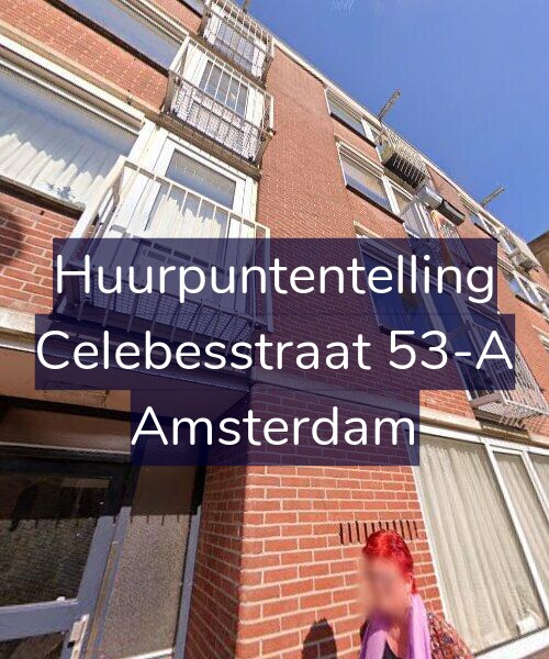 Foto gevel Huurpuntentelling voor Celebesstraat 53-A, Amsterdam