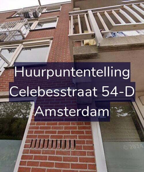 Foto gevel Huurpuntentelling voor Celebesstraat 54-D, Amsterdam