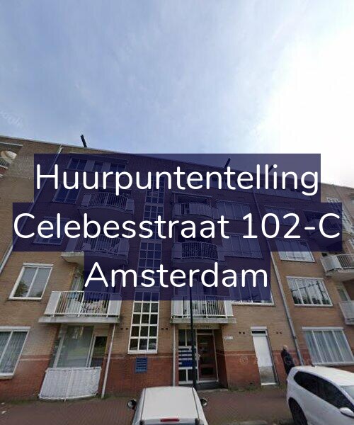 Foto gevel Huurpuntentelling voor Celebesstraat 102-C, Amsterdam