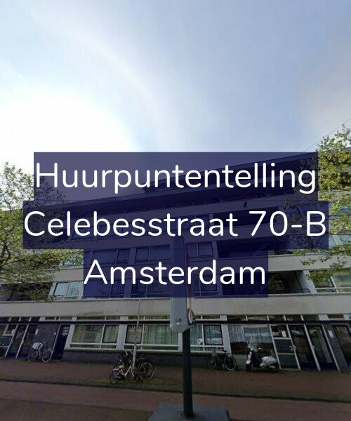 Foto gevel Huurpuntentelling voor Celebesstraat 70-B, Amsterdam