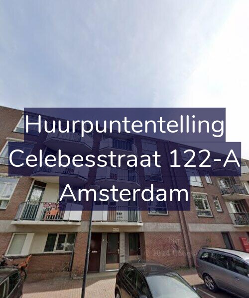 Foto gevel Huurpuntentelling voor Celebesstraat 122-A, Amsterdam