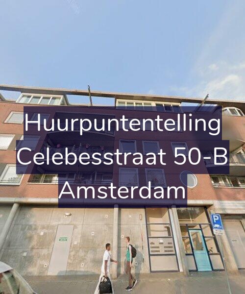 Foto gevel Huurpuntentelling voor Celebesstraat 50-B, Amsterdam