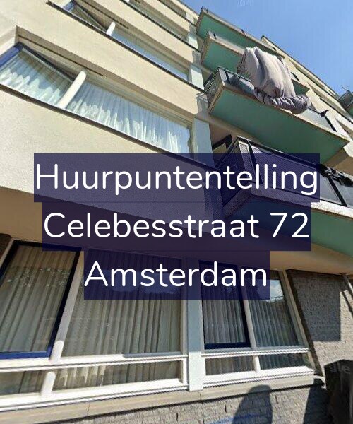 Foto gevel Huurpuntentelling voor Celebesstraat 72, Amsterdam