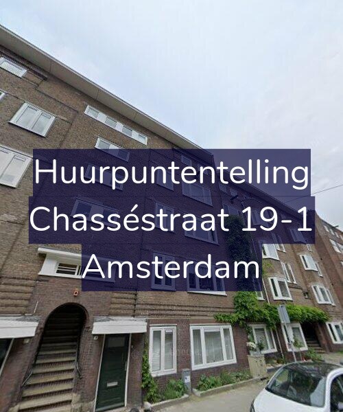 Foto gevel Huurpuntentelling voor Chasséstraat 19-1, Amsterdam