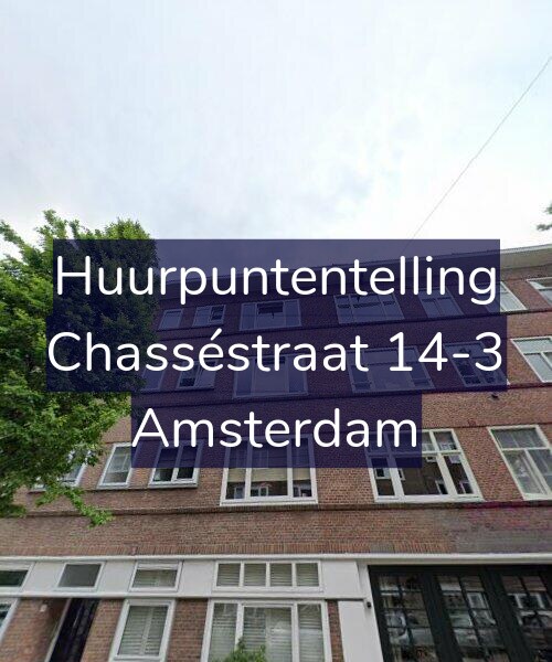 Foto gevel Huurpuntentelling voor Chasséstraat 14-3, Amsterdam