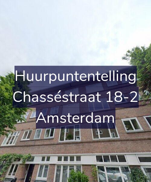 Foto gevel Huurpuntentelling voor Chasséstraat 18-2, Amsterdam