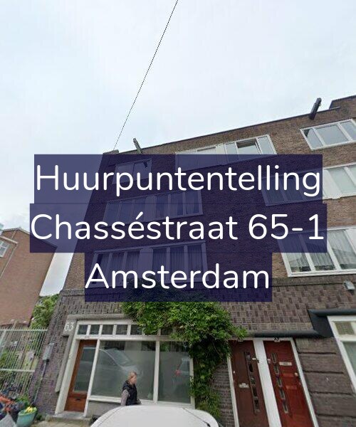 Foto gevel Huurpuntentelling voor Chasséstraat 65-1, Amsterdam