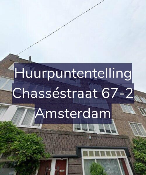Foto gevel Huurpuntentelling voor Chasséstraat 67-2, Amsterdam
