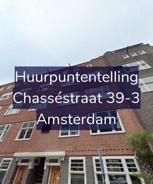 Foto gevel Huurpuntentelling voor Chasséstraat 39-3, Amsterdam