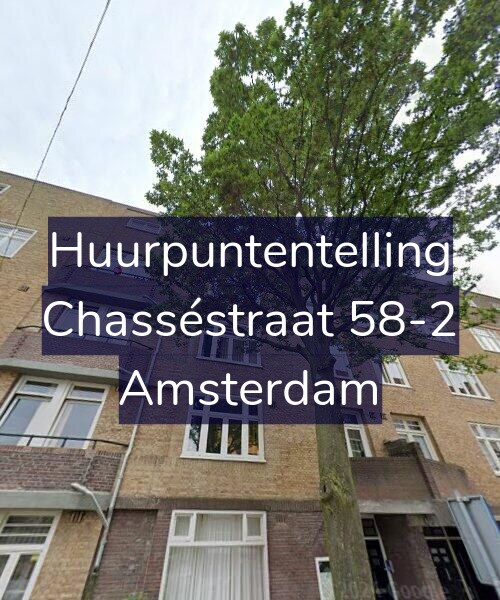 Foto gevel Huurpuntentelling voor Chasséstraat 58-2, Amsterdam