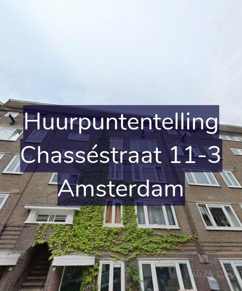 Foto gevel Huurpuntentelling voor Chasséstraat 11-3, Amsterdam