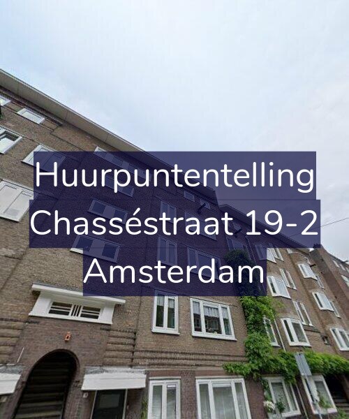 Foto gevel Huurpuntentelling voor Chasséstraat 19-2, Amsterdam