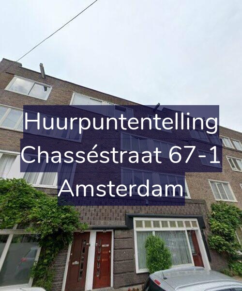 Foto gevel Huurpuntentelling voor Chasséstraat 67-1, Amsterdam