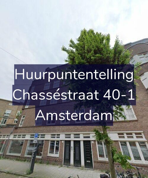 Foto gevel Huurpuntentelling voor Chasséstraat 40-1, Amsterdam