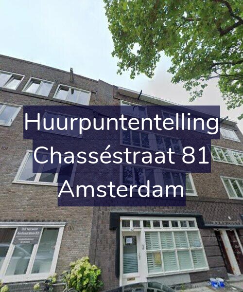 Foto gevel Huurpuntentelling voor Chasséstraat 81, Amsterdam