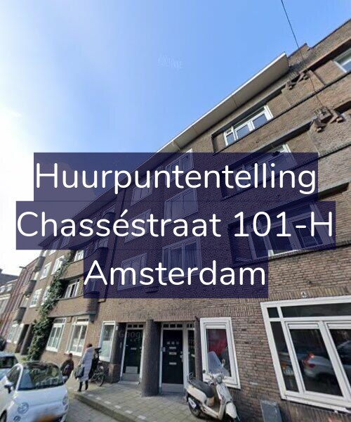 Foto gevel Huurpuntentelling voor Chasséstraat 101-H, Amsterdam