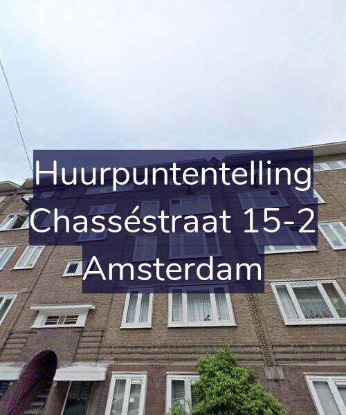 Foto gevel Huurpuntentelling voor Chasséstraat 15-2, Amsterdam
