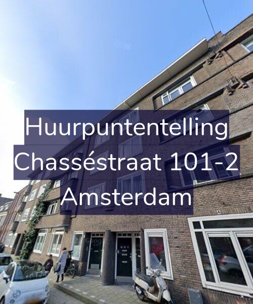 Foto gevel Huurpuntentelling voor Chasséstraat 101-2, Amsterdam