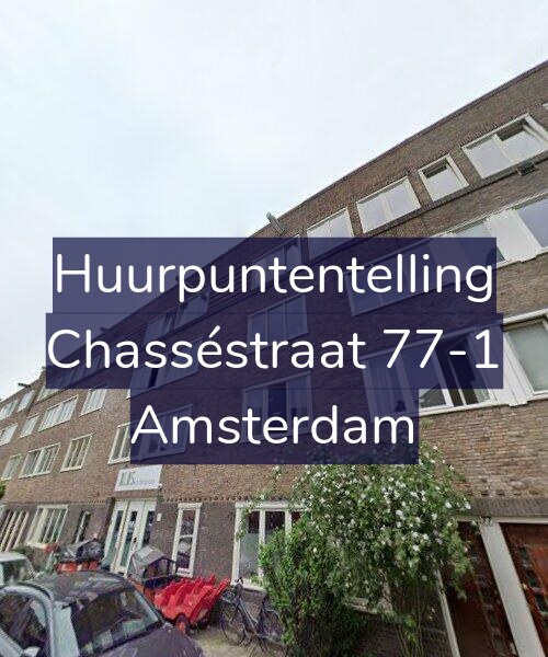 Foto gevel Huurpuntentelling voor Chasséstraat 77-1, Amsterdam