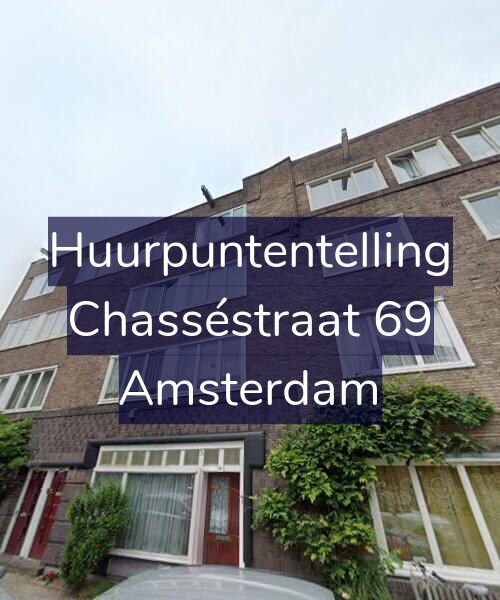 Foto gevel Huurpuntentelling voor Chasséstraat 69, Amsterdam