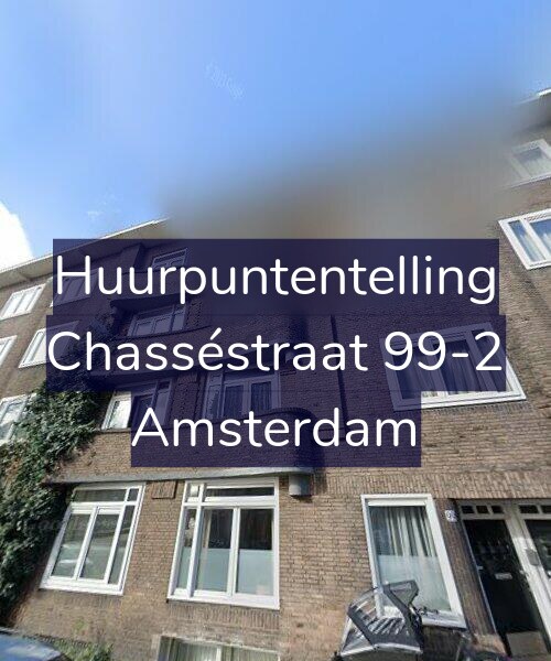 Foto gevel Huurpuntentelling voor Chasséstraat 99-2, Amsterdam