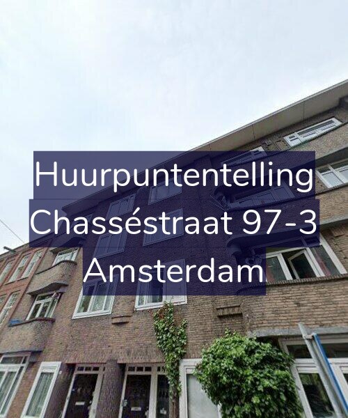 Foto gevel Huurpuntentelling voor Chasséstraat 97-3, Amsterdam