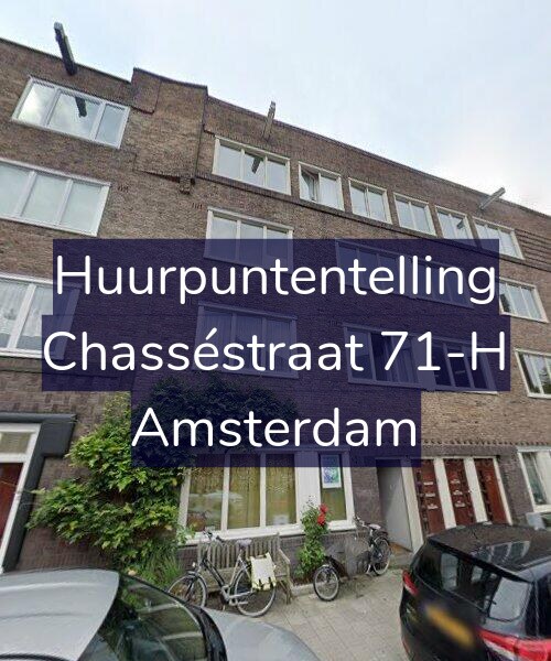 Foto gevel Huurpuntentelling voor Chasséstraat 71-H, Amsterdam