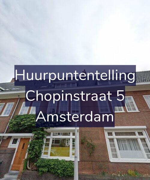 Foto gevel Huurpuntentelling voor Chopinstraat 5, Amsterdam