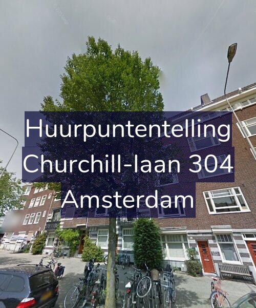 Foto gevel Huurpuntentelling voor Churchill-laan 304, Amsterdam
