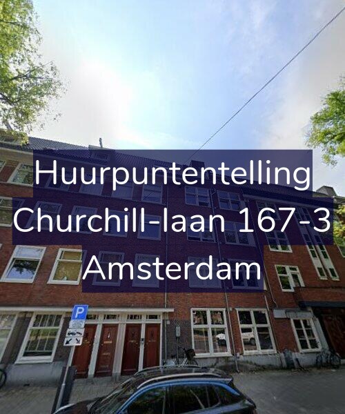 Foto gevel Huurpuntentelling voor Churchill-laan 167-3, Amsterdam