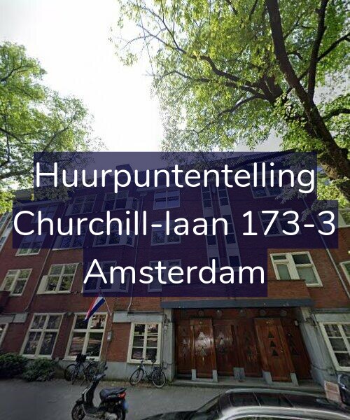 Foto gevel Huurpuntentelling voor Churchill-laan 173-3, Amsterdam