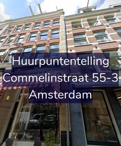 Foto gevel Huurpuntentelling voor Commelinstraat 55-3, Amsterdam