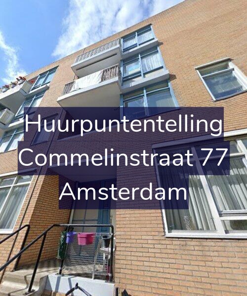 Foto gevel Huurpuntentelling voor Commelinstraat 77, Amsterdam