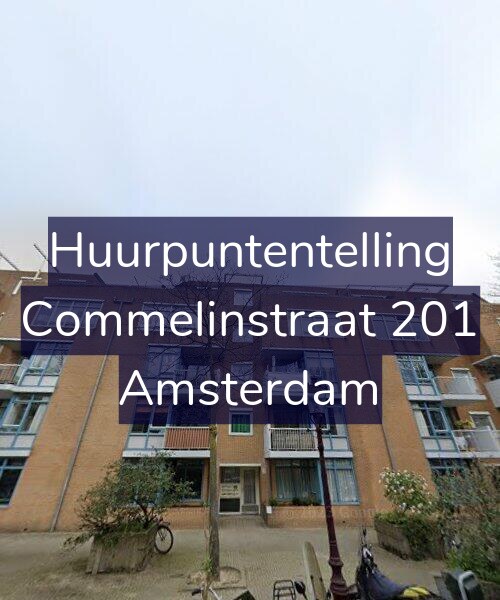 Foto gevel Huurpuntentelling voor Commelinstraat 201, Amsterdam