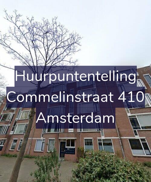 Foto gevel Huurpuntentelling voor Commelinstraat 410, Amsterdam