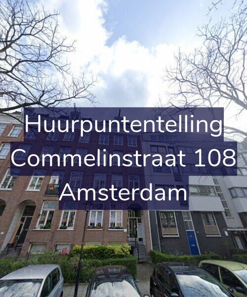 Foto gevel Huurpuntentelling voor Commelinstraat 108, Amsterdam