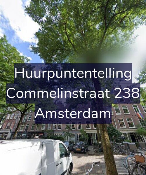 Foto gevel Huurpuntentelling voor Commelinstraat 238, Amsterdam