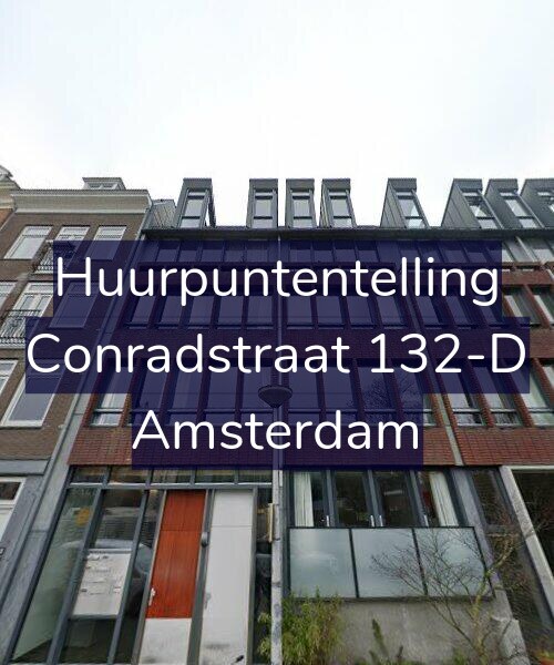 Foto gevel Huurpuntentelling voor Conradstraat 132-D, Amsterdam