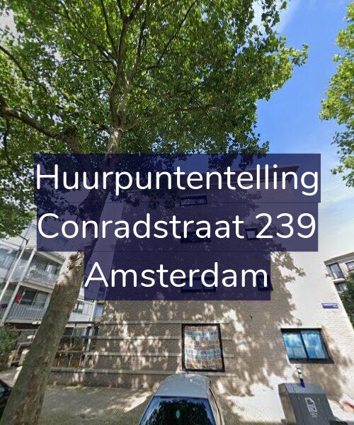 Foto gevel Huurpuntentelling voor Conradstraat 239, Amsterdam