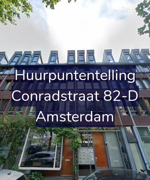 Foto gevel Huurpuntentelling voor Conradstraat 82-D, Amsterdam