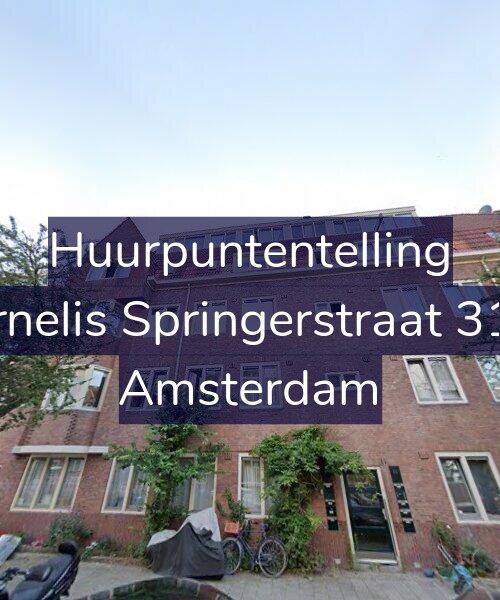 Foto gevel Huurpuntentelling voor Cornelis Springerstraat 31-H, Amsterdam