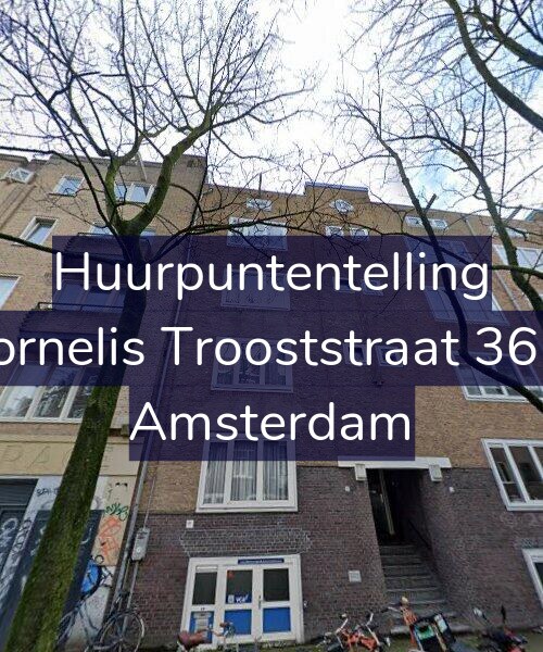 Foto gevel Huurpuntentelling voor Cornelis Trooststraat 36-3, Amsterdam