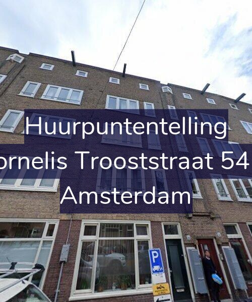 Foto gevel Huurpuntentelling voor Cornelis Trooststraat 54-2, Amsterdam