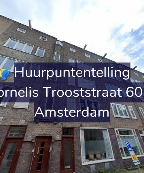 Foto gevel Huurpuntentelling voor Cornelis Trooststraat 60-3, Amsterdam